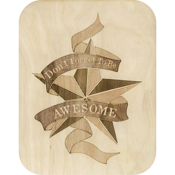 Wooden card don't forget to be awesome