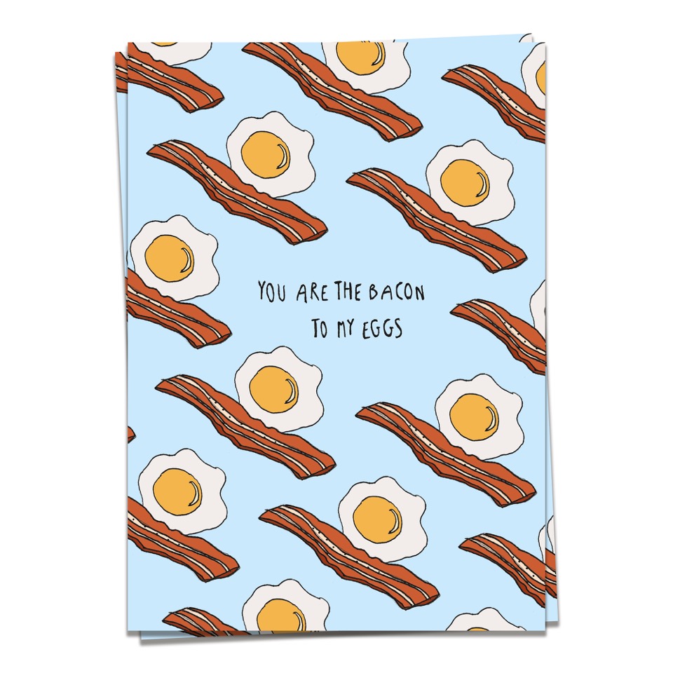 Foodie - bacon to my eggs