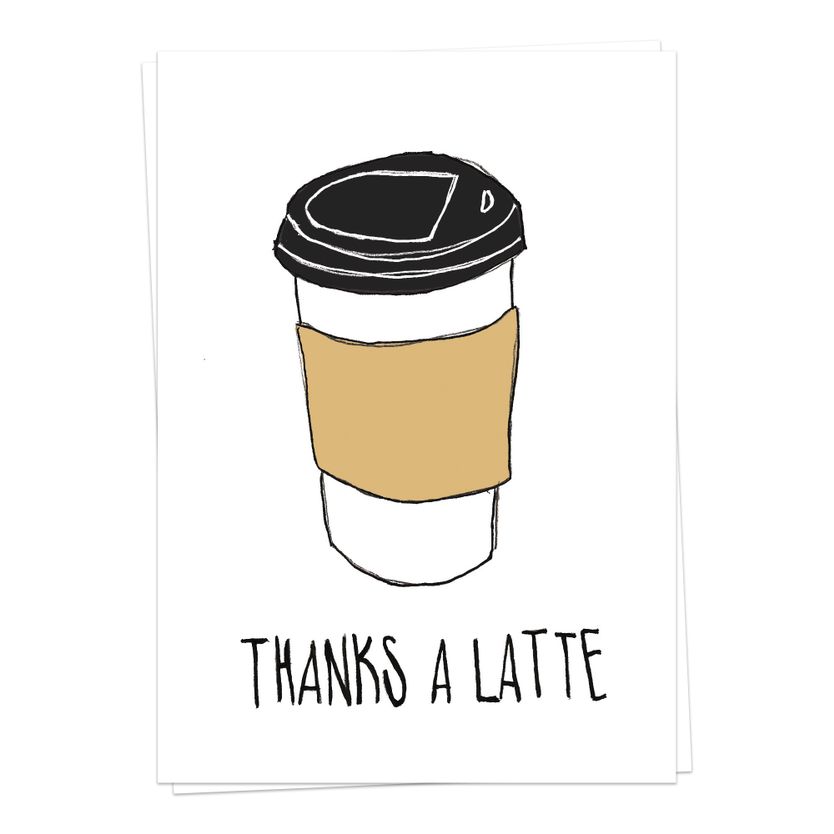 Coffee - thanks a latte