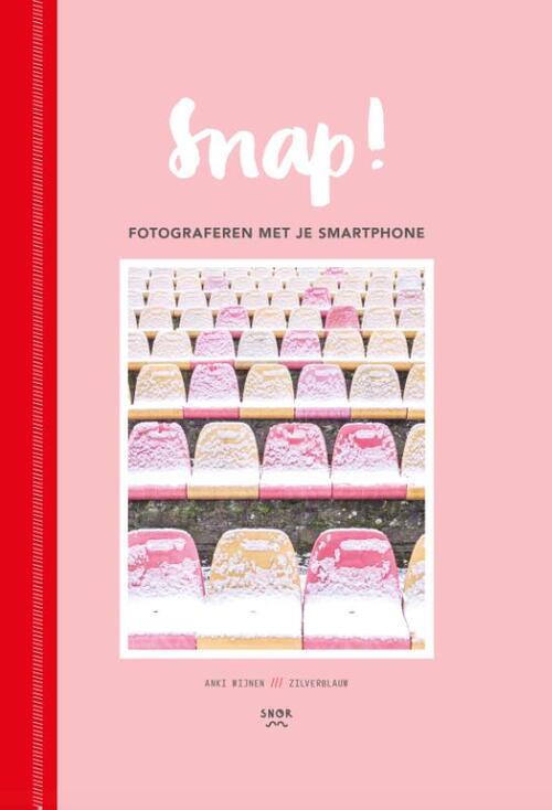 Boek Snap! Fotograferen Met Je Smartphone