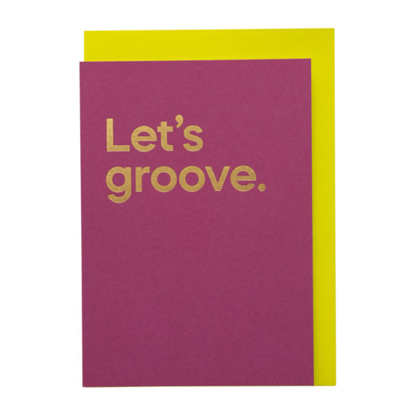 Say it with songs Let's Groove