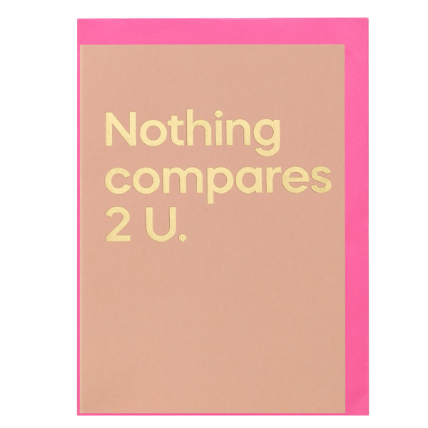 Say it with songs Nothing compares 2 U