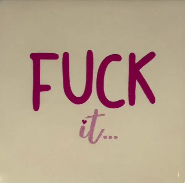 Yett Quote tegel fuck it 10x10